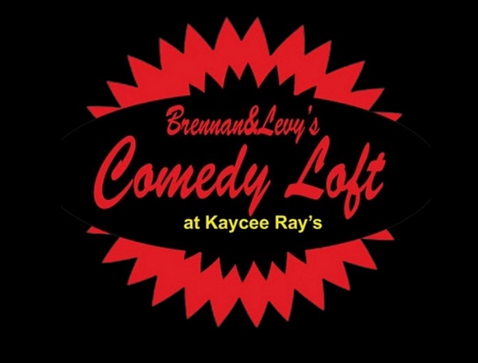 Brennan & Levy's Comedy Loft & Kaycee Ray's